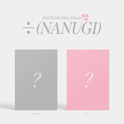 저스트비 ÷ (NANUGI) [Grey 버전. / Pink 버전.]
